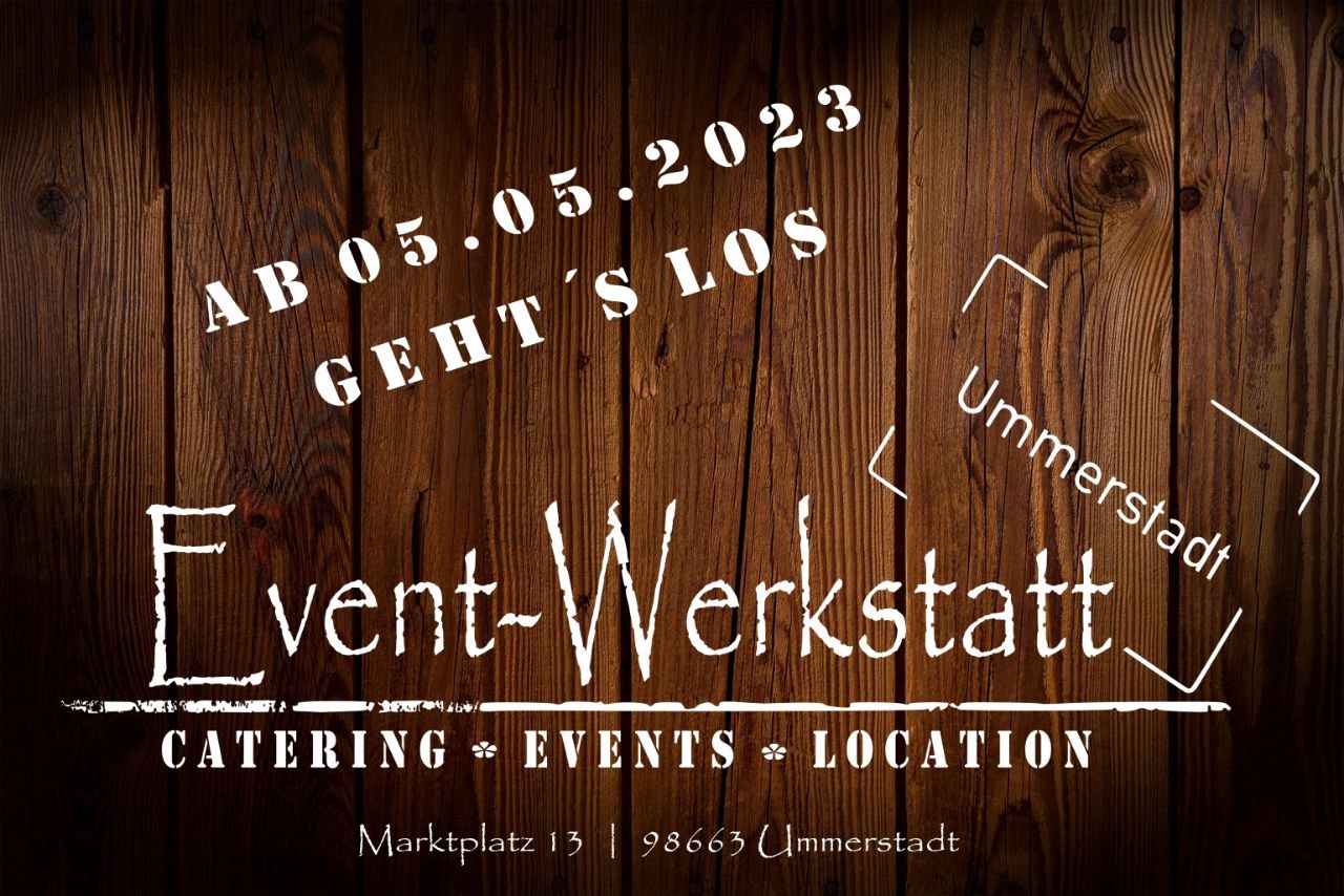 Read more about the article Bald geht´s los! Eröffnung der Event-Werkstatt am 05.05.