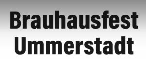 Read more about the article Ummerstädter Brauhausfest…unser Sommerhighlight!